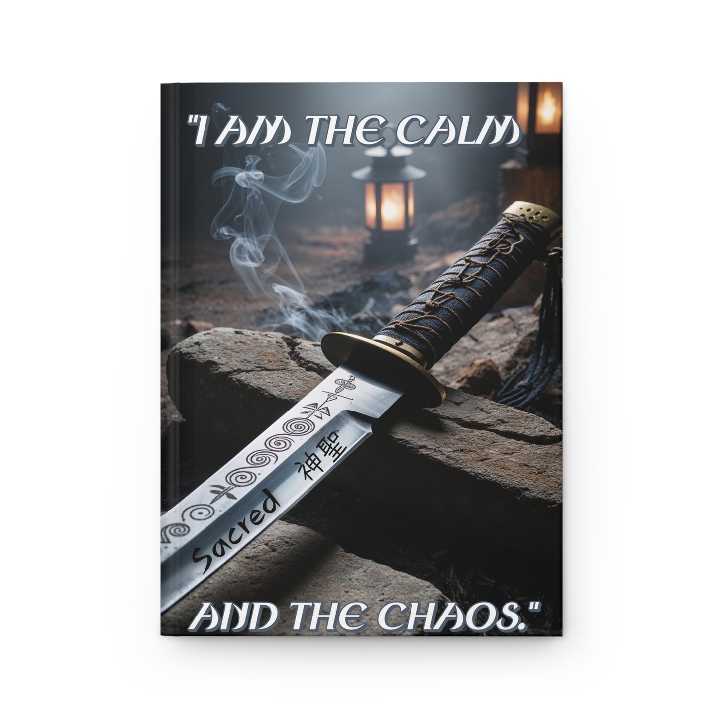 "I AM THE CALM AND THE CHAOS" - Hardcover Journal Matte